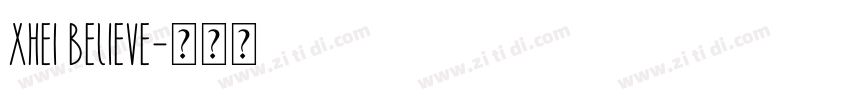 XHei Believe字体转换